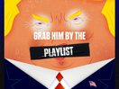 Grab Him By The Playlist: Soundtrack of Songs That Musicians Have Banned Trump from Playing