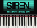 SIREN Celebrates Piano Day