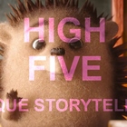 High Five: The Power of Unique Storytelling