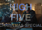High Five: Christmas Special