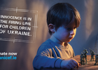 Harrowing Campaign for UNICEF Ireland’s Ukraine Appeal Shows ‘Innocence Is in the Firing Line'