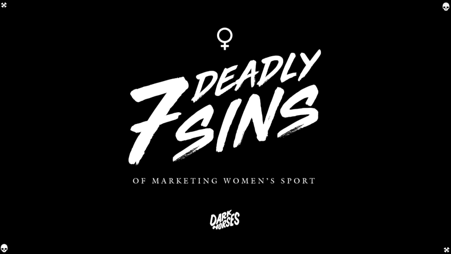 Dark Horses Launches 7 Deadly Sins of Marketing Women’s Sport Paper 