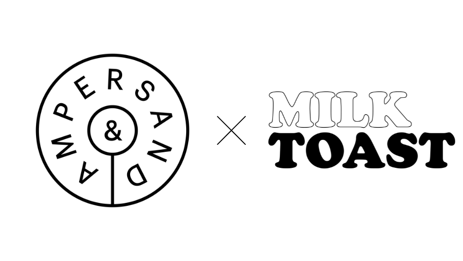 Ampersand Announces New Partnership with MilkToast