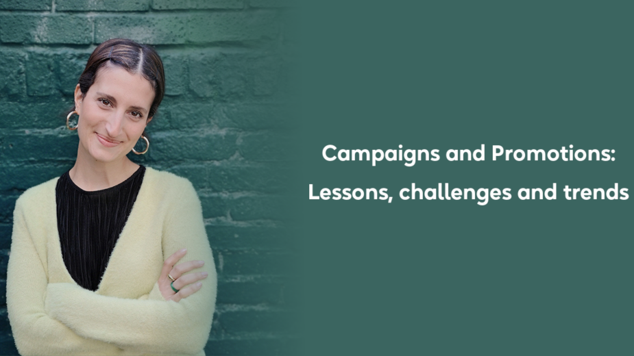 Campaigns and Promotions: Lessons, Challenges and Trends