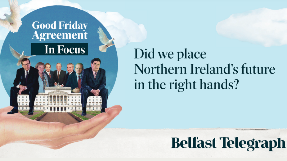 Belfast Telegraph Asks If Northern Ireland Was Left in the Right Hands after the Good Friday Agreement
