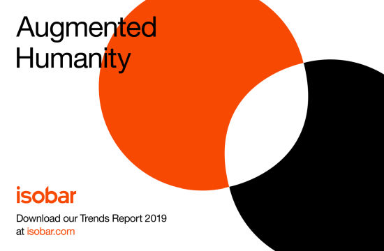 Isobar Launches ‘Augmented Humanity: Isobar Trends Report 2019’