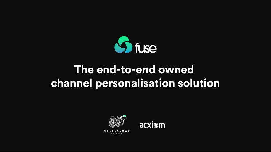 Acxiom and MullenLowe Profero Launch End-to-end Personalisation Solution Fuse