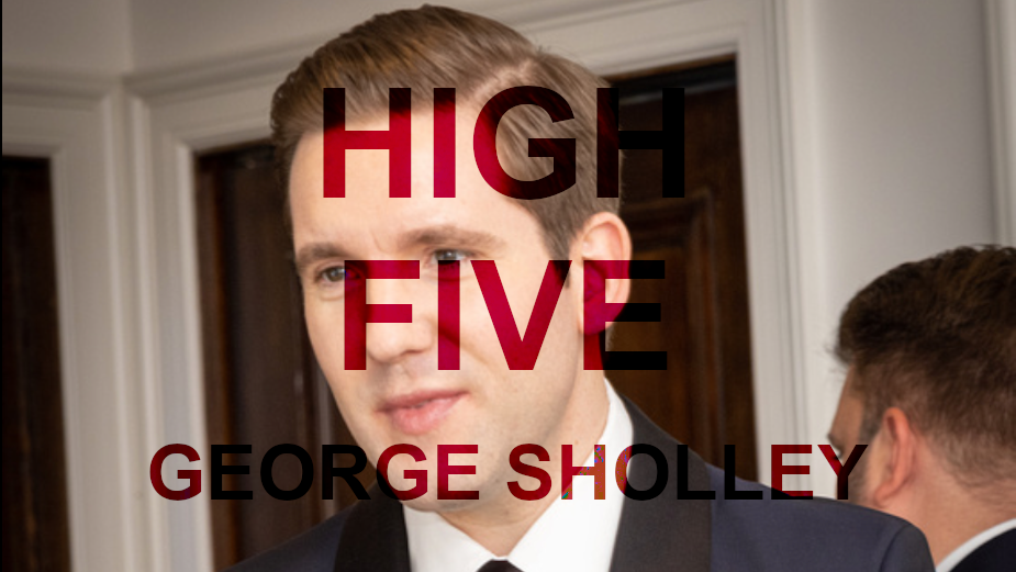 High Five: George Sholley