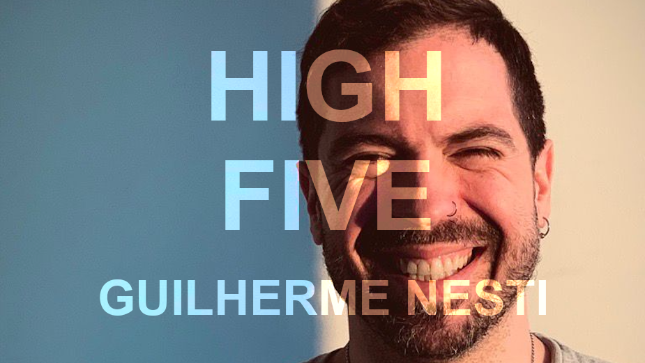 High Five: Guilherme Nesti