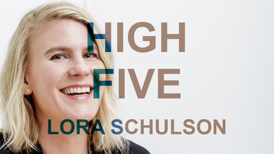 High Five: Lora Schulson