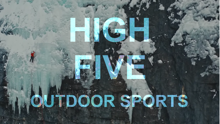 High Five: An Inside Look into Outdoor Sports
