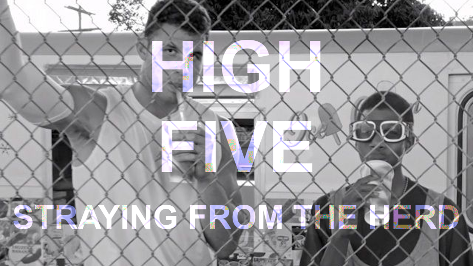 High Five: Daring to Stray from the Herd