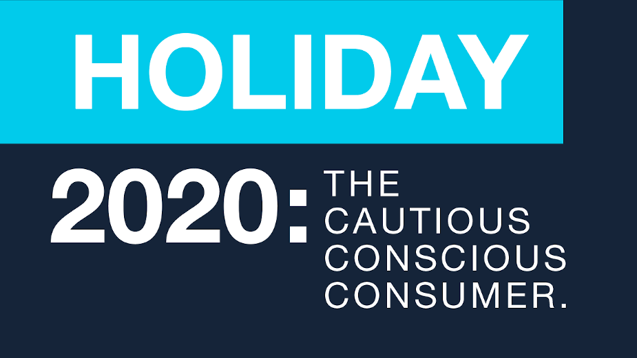 Holiday 2020: The Cautious Conscious Consumer