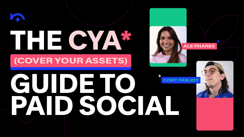 The CYA (Cover Your Assets) Guide to Paid Social