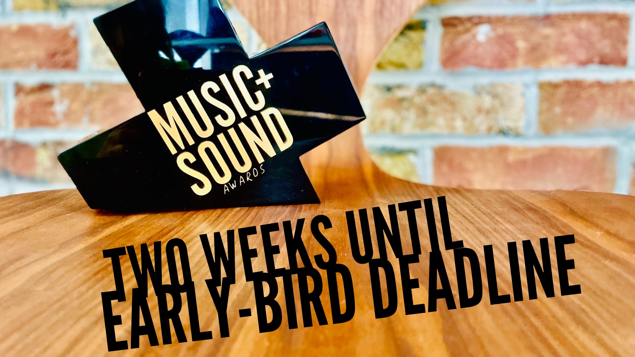 Music+Sound Awards Early-Bird Entry Deadline is Two Weeks Away