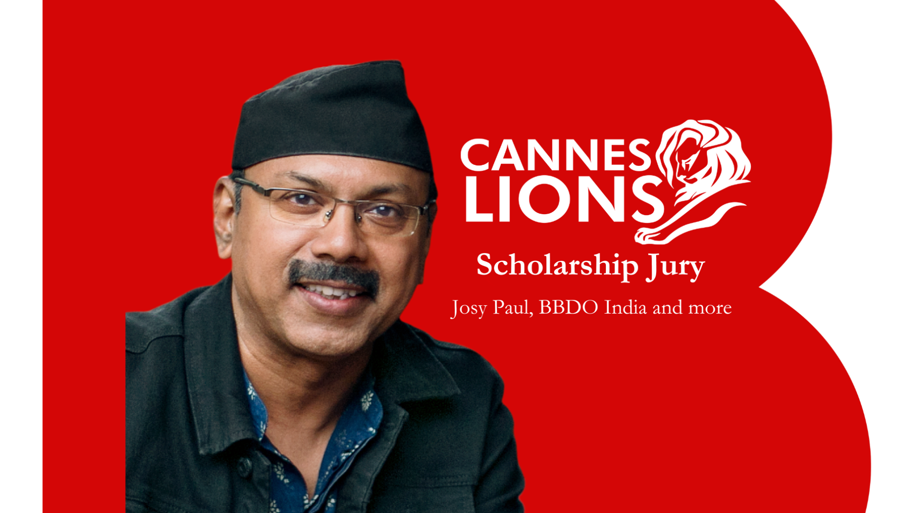 BBDO’s Josy Paul to be on the LIONS Scholarship Jury for Cannes Lions