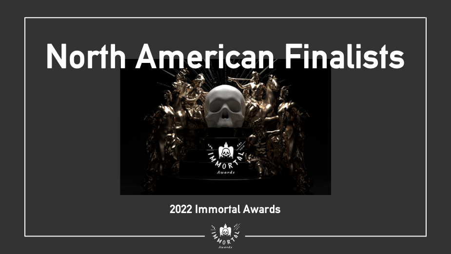 The Immortal Awards Announces 10 North American Finalists