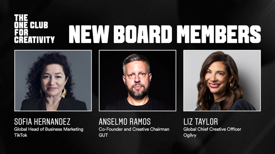 TikTok’s Sofia Hernandez, GUT’s Anselmo Ramos and Ogilvy’s Liz Taylor Join the One Club Board of Directors