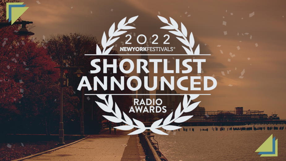 New York Festivals 2022 Radio Awards Shortlist Announced