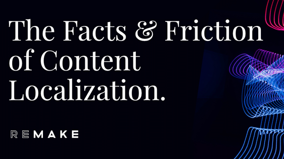The Facts and Friction of Content Localisation