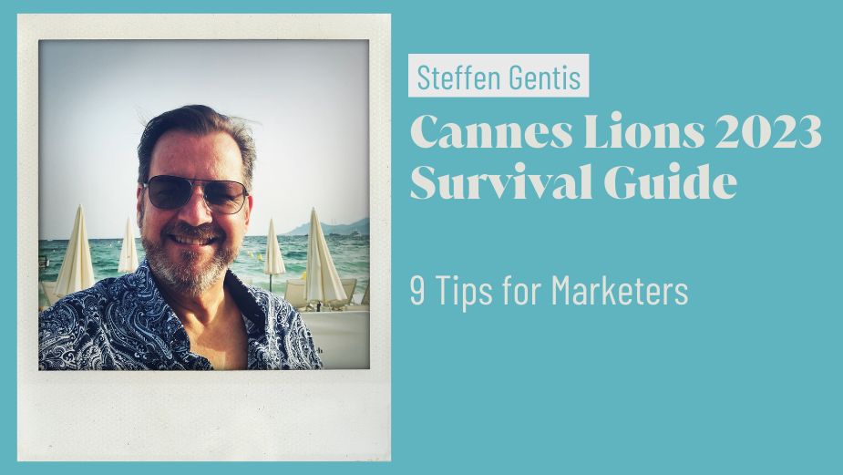 Cannes Lions 2023 Survival Guide: 9 Tips for Marketers 