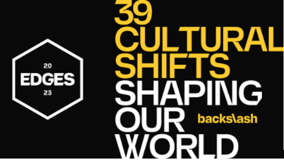 TBWA’s Backslash Reveals 39 Cultural Shifts Shaping Our World