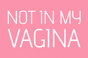 ‘Not In My Vagina’: Digital Campaign Highlights Toxic Materials in Female Hygiene Products