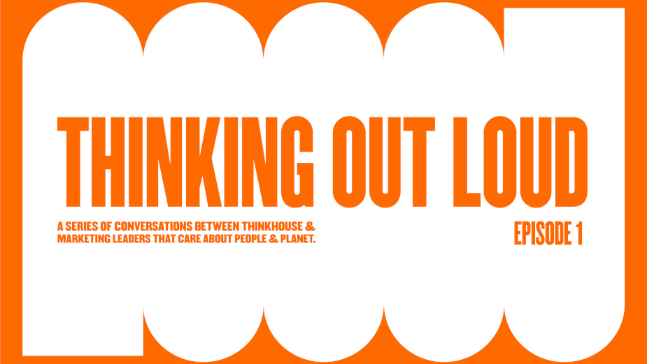 THINKHOUSE Launches Podcast 'THINKING OUT LOUD'