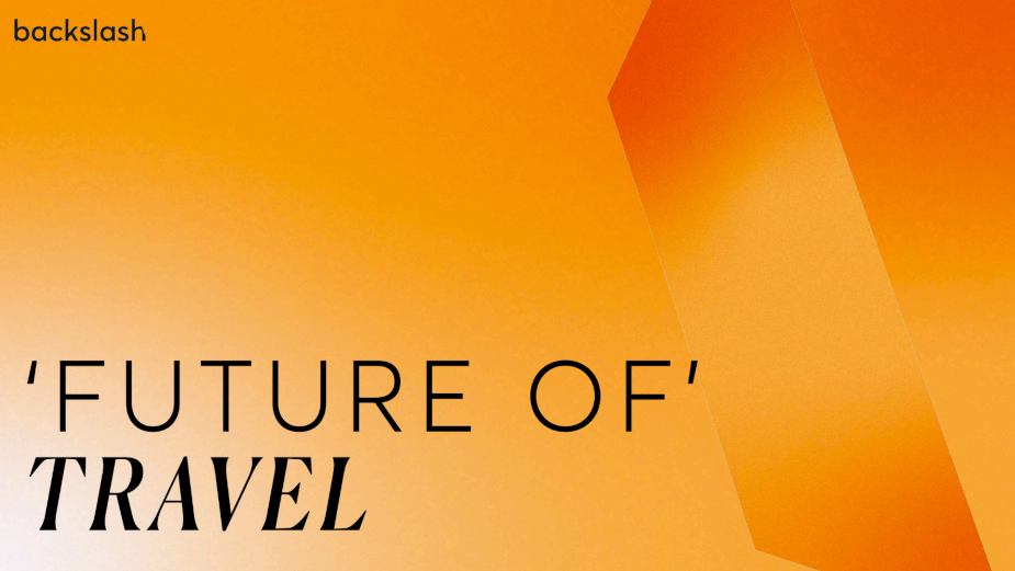 TBWA's Future Travel Report Explores Travel's Inflection Point