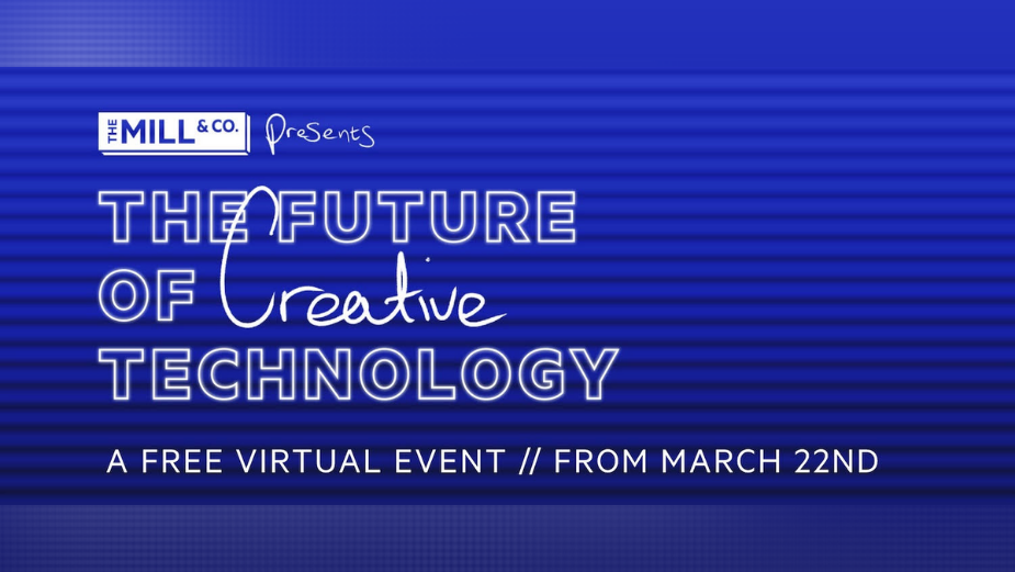 The Mill & Co Presents: The Future of Creative Technology