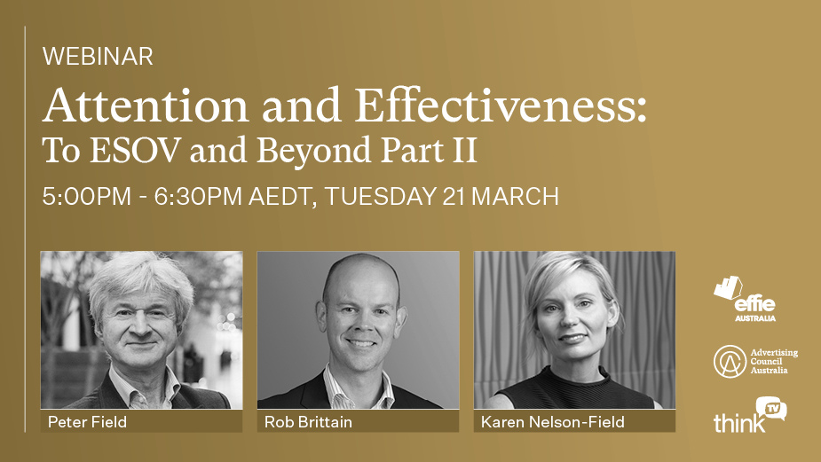 Webinar: Advertising Council Australia to Launch World-First Report Attention and Effectiveness: To ESOV and Beyond Part II