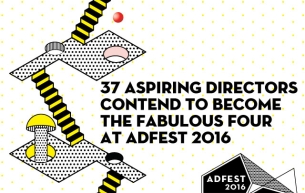 37 Aspiring Directors Compete to Become ADFEST 2016's ‘Fabulous Four’