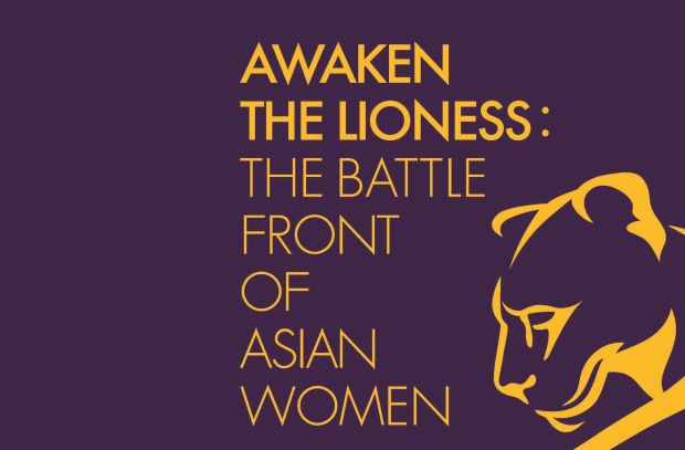Awaken the Lioness: The Battle Front of Asian Women