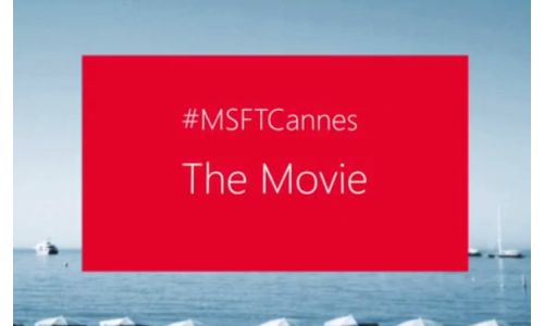 Microsoft Reveals "#MSFTCannes The Movie"