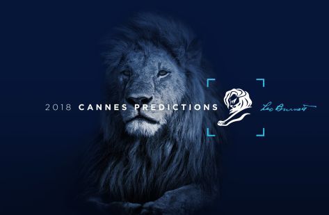 Leo Burnett Unveils 2018 Cannes Lions Predictions