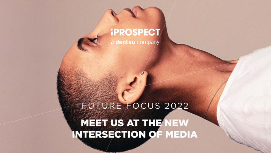 iProspect Reveals Latest Future Focus Report Exploring the Newest Intersections of Media and Society