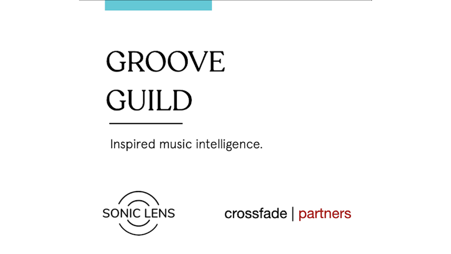 Groove Guild Forms Strategic Alliance with Sonic Lens and Crossfade Partners for New Sonic Branding Division