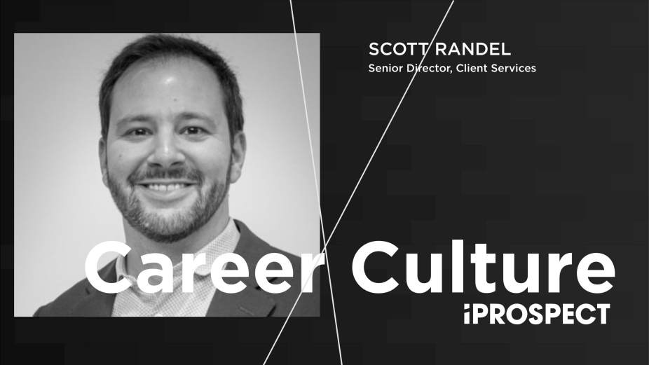 Career X Culture Featuring Scott Randel, iProspect, US
