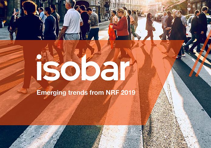 Isobar Launches National Retail Federation’s Big Show & Expo Emerging Trends Report