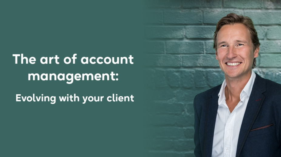 The Art of Account Management: Justin Bulley on Evolving with Your Client