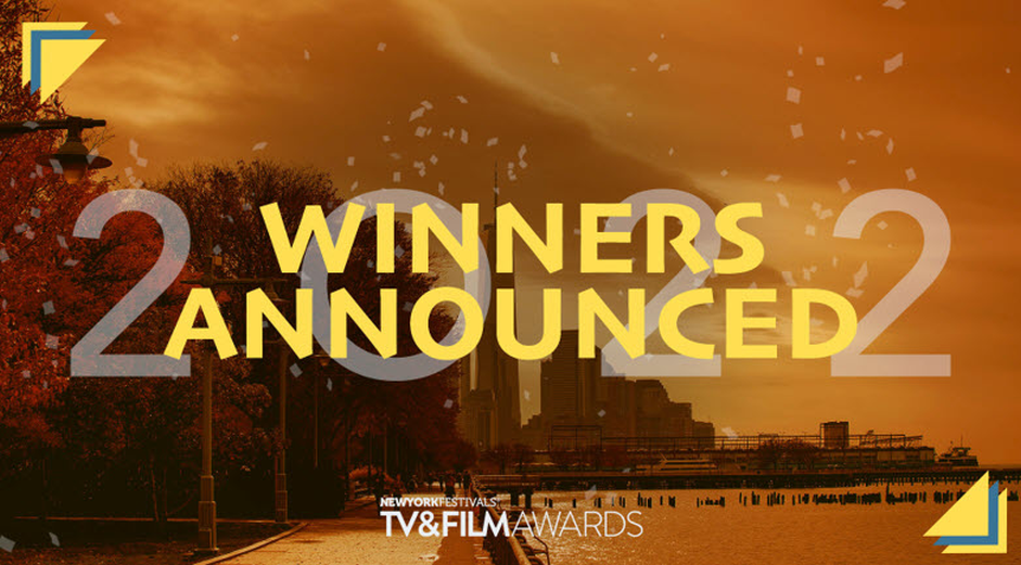 New York Festivals Announces 2022 TV & Film Awards Winners