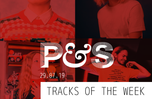 Pitch & Sync’s Tracks of the Week | 29.07.19