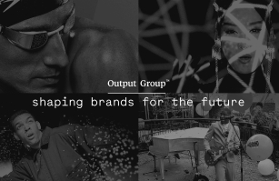 Output Group Launches to Shape Brands for Future Success