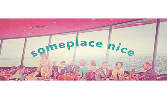 Meet 'Someplace Nice'