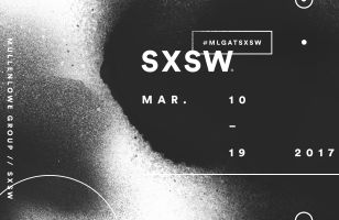 MullenLowe Group Challenges Brand Communications at SXSW Interactive Festival 2017