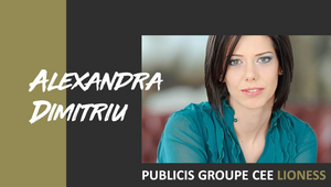5 Questions with Publicis Groupe CEE Lioness: Alexandra Dimitriu