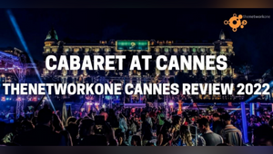 Cabaret at Cannes: thenetworkone Cannes Lions Review 2022