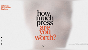 Columbia Journalism Review Calculates How Much Press Coverage You’re Worth If You Go Missing