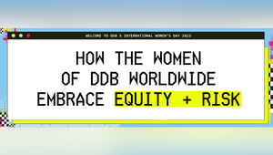 DDB Gives Women the Opportunity to Embrace Risk and Embrace Equity Together 