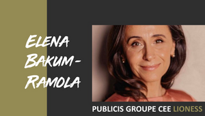 5 Questions with Publicis Groupe Lioness: Elena Bakum-Ramola